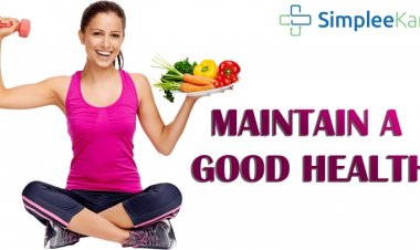 Tips for Maintaining Good Health