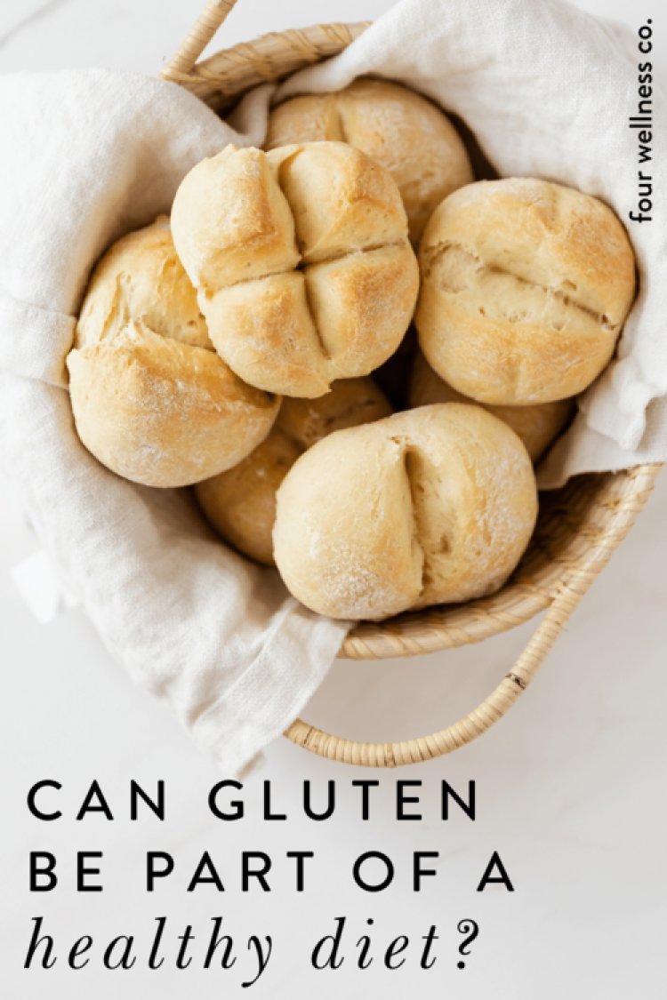 What Is Gluten & Can It Be Part of a "Healthy" Diet?